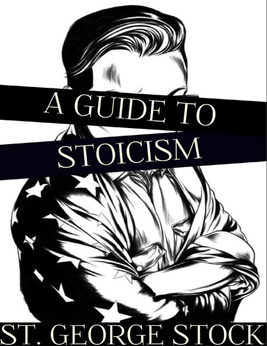 A Guide to Stoicism