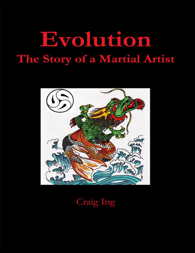 Evolution: The Story of a Martial Artist