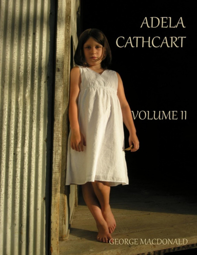 Adela Cathcart : Volume II (Illustrated)