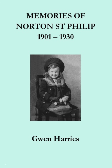 Memories of Norton St Philip, 1901 - 1930