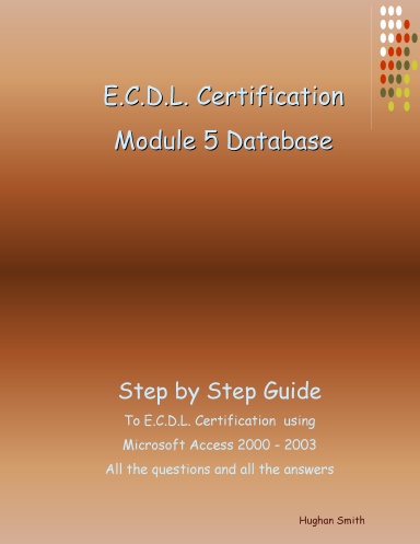 E.C.D.L. CERTIFICATION - Module 5 Database