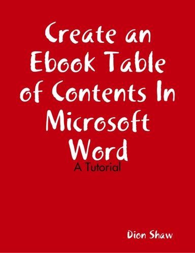 Create an Ebook Table of Contents In Microsoft Word: A Tutorial