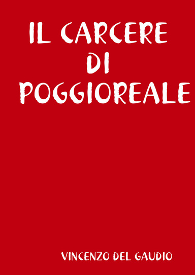 IL CARCERE DI POGGIOREALE