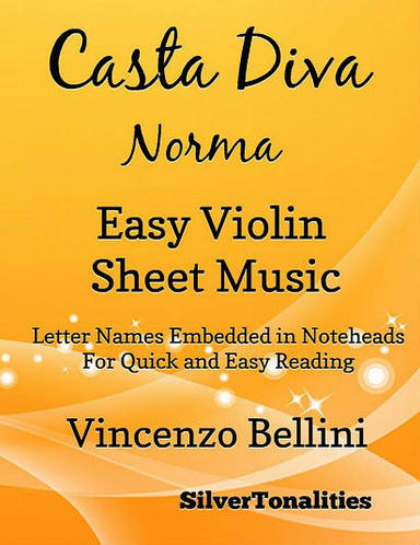 Casta Diva Norma Easy Violin Sheet Music Pdf