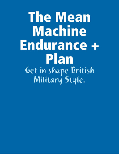 The Mean Machine Endurance + Plan