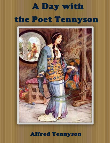 A Day with the Poet Tennyson