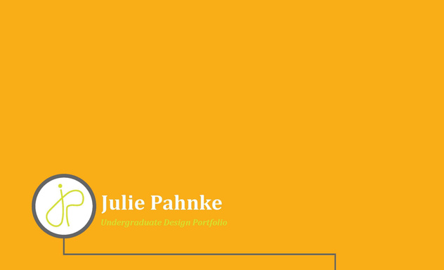 Undergraduate Design Portfolio - Julie Pahnke