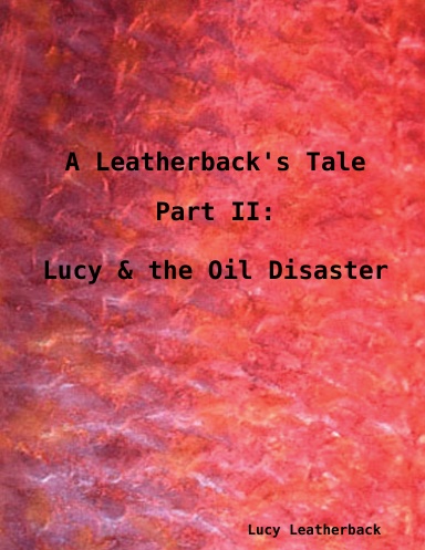 Lucy & the Oil Disaster