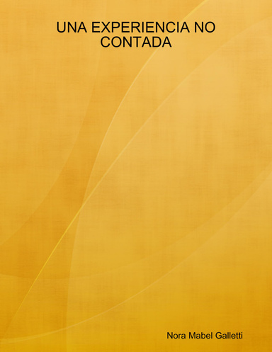 UNA EXPERIENCIA NO CONTADA