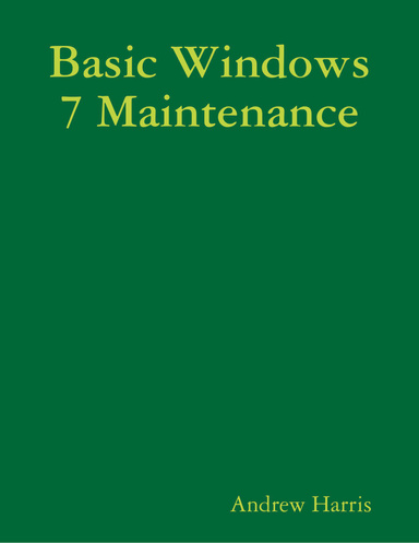 Basic Windows 7 Maintenance