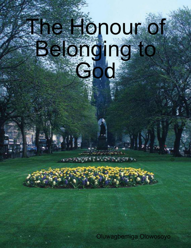 The Honour of Belonging to God