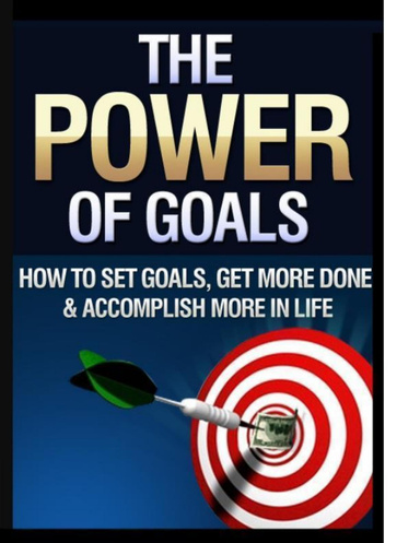 The Power Of Goals