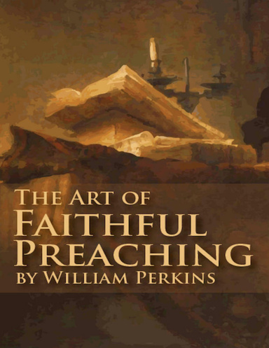 The Art of Faithful Preaching