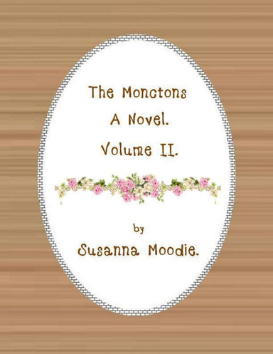 The Monctons: A Novel-Volume II.