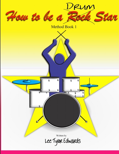 How To Be A Drum Star