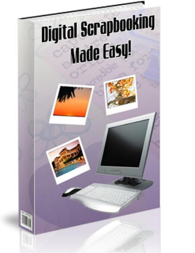 Digital Scrapbooking Made Easy