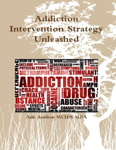 Addiction Intervention Strategy Unleashed