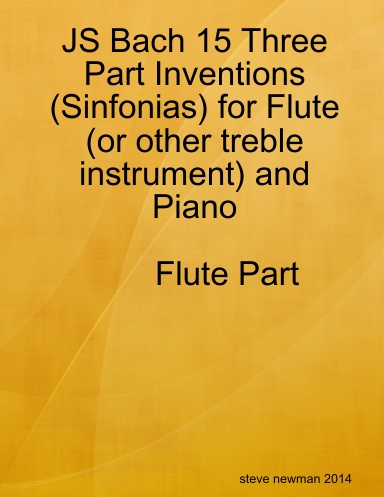 JS Bach 15 Three Part Inventions (Sinfonias) for Flute and Piano- Flute Part