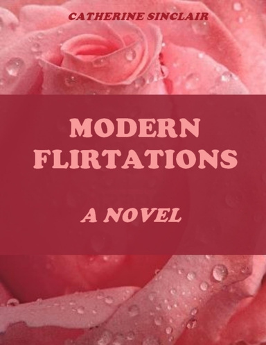 Modern Flirtations (Illustrated)