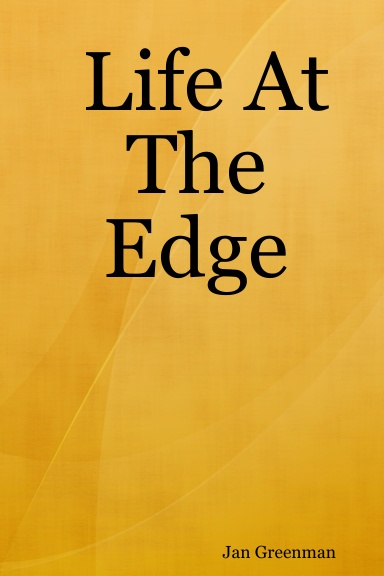 Life At The Edge