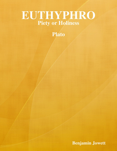 Euthyphro: Piety or Holiness