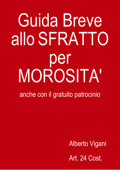Guida Breve allo SFRATTO per MOROSITA'