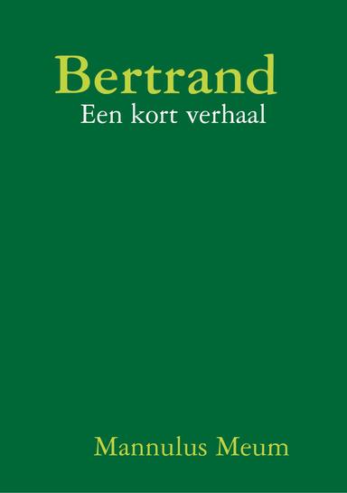 Bertrand : Een kort verhaal