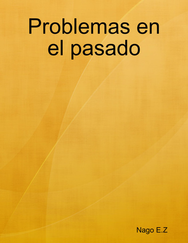 Problemas en el pasado