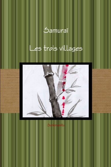 Samuraï Les trois villages