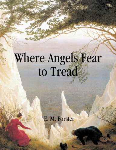 Where Angels Fear to Tread