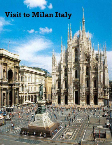 Visit to Milan Italy