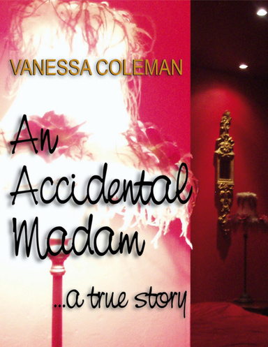 An Accidental Madam: a true story