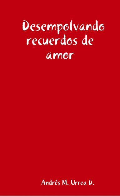 Desempolvando recuerdos de amor