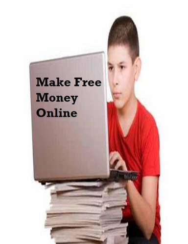Make Free Money Online