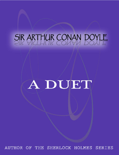 A Duet With An Occasional Chorus