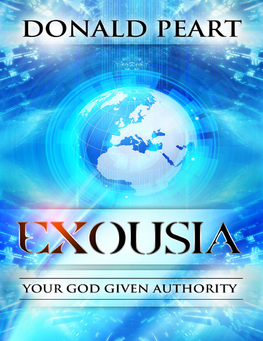 Exousia, Your God Given Authority