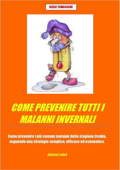 COME PREVENIRE TUTTI I MALANNI INVERNALI