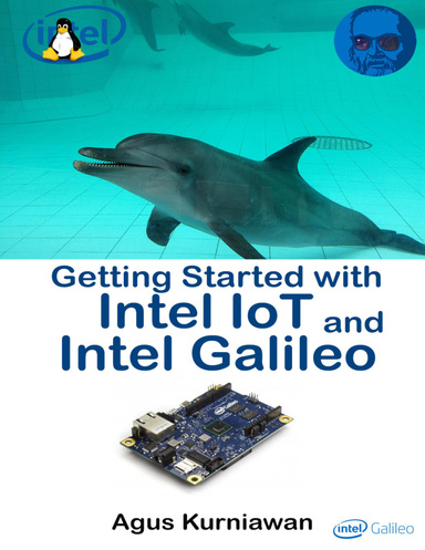 Getting Started with Intel IoT and Intel Galileo