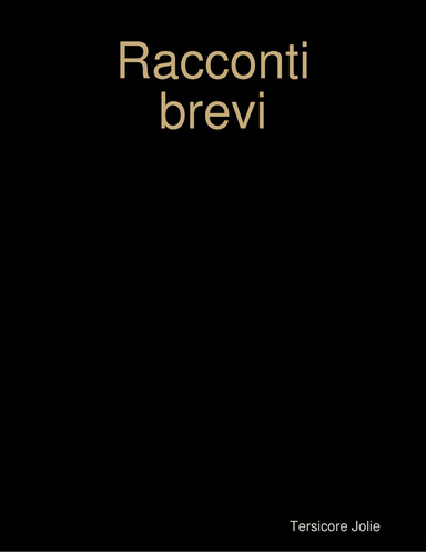 Racconti brevi.