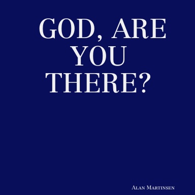 GOD, ARE YOU THERE?