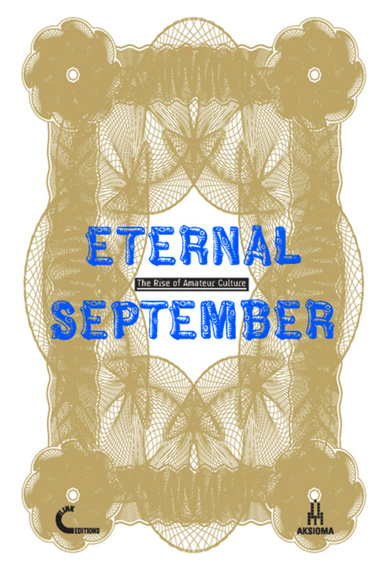 Eternal September. The Rise of Amateur Culture