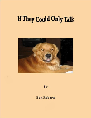 If They Could Only Talk