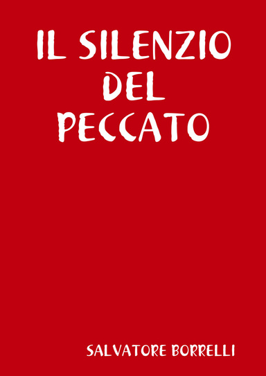 IL SILENZIO DEL PECCATO