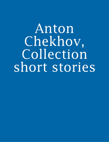 Anton Chekhov, Collection short stories