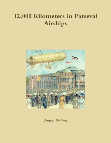 12,000 Kilometers in Parseval Airships