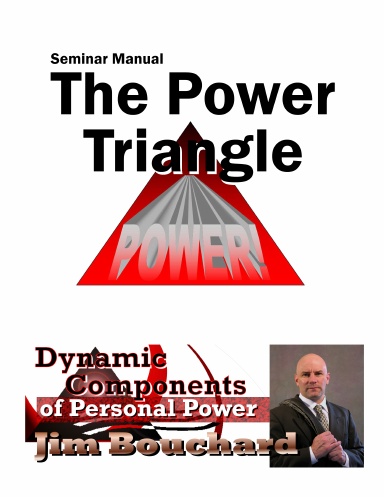 The Power Triangle...Seminar Manual