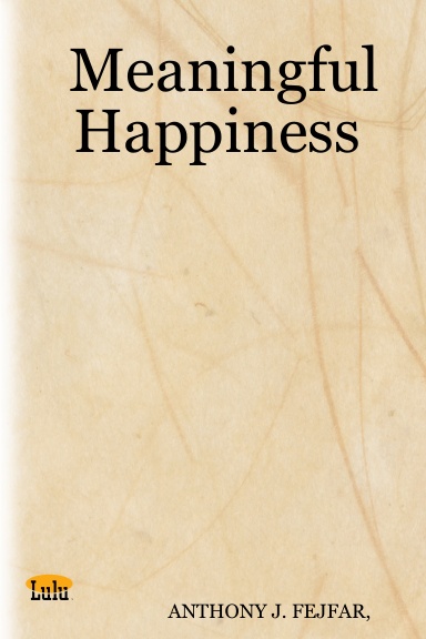 Meaningful Happiness