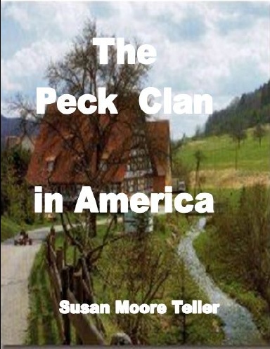 The Peck Clan In America -- Volume One