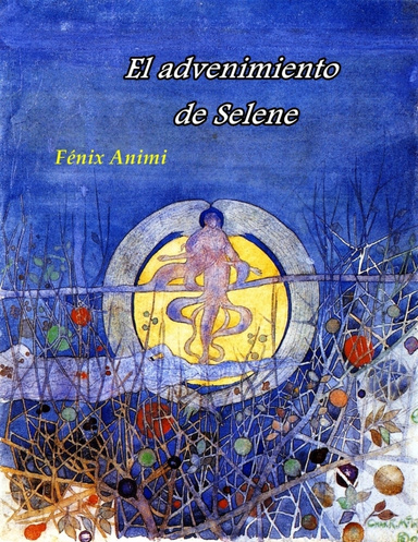 El advenimiento de Selene