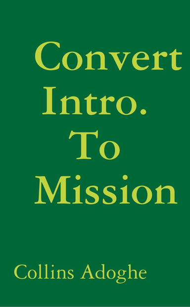 Convert Intro. To Mission